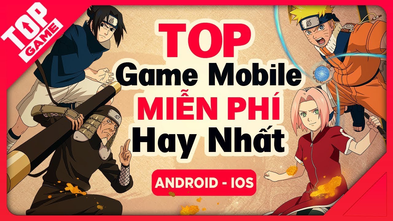 [Topgame] Top game mobile mới đã hay lại còn miễn phí tội gì không chơi 2018