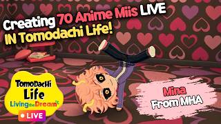 Tomodachi Life: Living the Dream 🩵 Creating 70 Anime Miis By Your Request #39