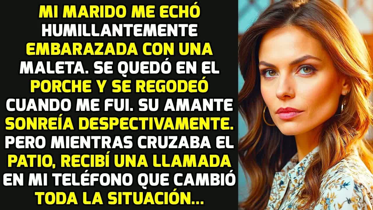Mi Marido Me Echó Embarazada Con Mi Maleta, Pero De Repente Sonó El Teléfono... | HISTORIAS LA VIDA