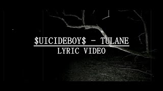 $UICIDEBOY$ - TULANE | LYRIC VIDEO
