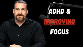 ADHD & How Anyone Can Improve Their Focus /Neuroscience-Based Tools for Deep Concentration by Andrew
