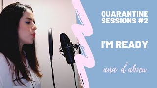 Ana D'Abreu - I’m Ready l Quarantine Sessions #2 (Sam Smith & Demi Lovato Cover)