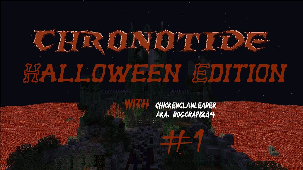 Minecraft Chronotide Halloween Edition #1 with Chickenclanleader