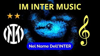 Nel Nome Dellinter Linno Epico Dei Veri Tifosi Nerazzurri