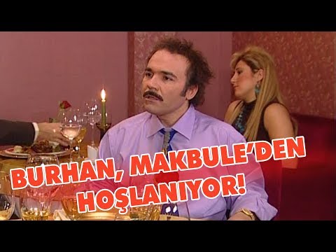 Burhan, Makbule'den hoşlanıyor - Avrupa Yakası