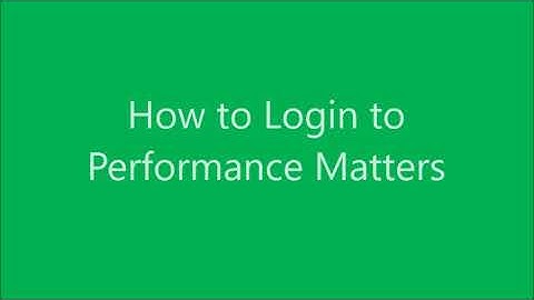 How to Login to Performance Matters