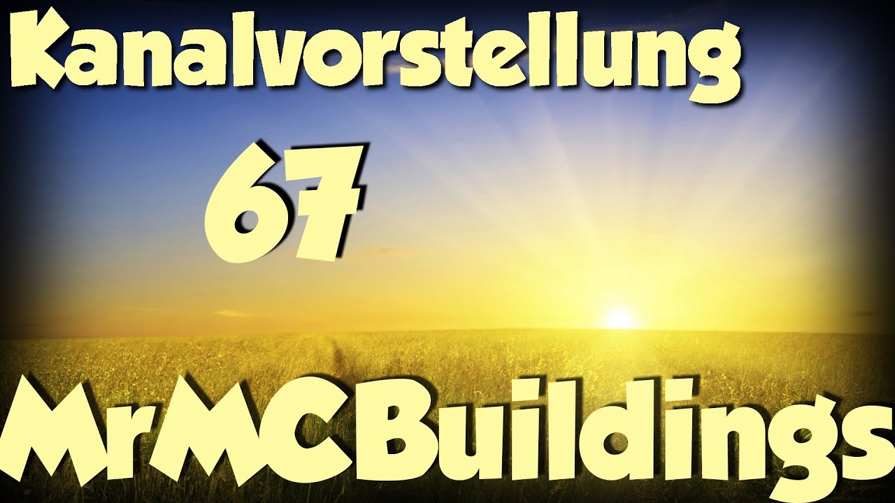 HSPLP - Kanalvorstellung - #67 [Deutsch/HD] - MrMCBuildings