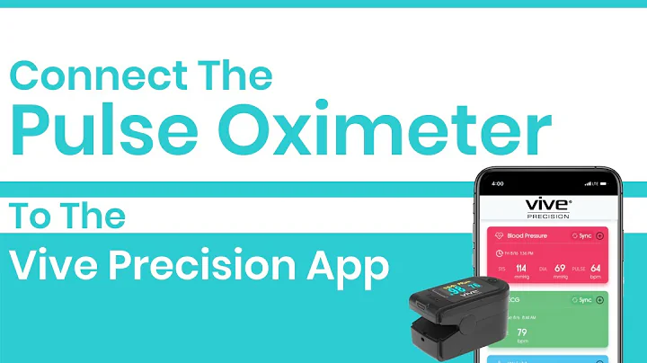 Connect Your Pulse Oximeter to the Vive Precision App - DMD1046