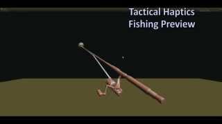 Fishing Demo Preview for Tactical Haptics Reactive Grip™ Motion Controller