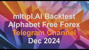 mltipl.AI Telegram Signals Backtest of Alphabet.   https://t.me/AlphabetForex #telegramforexsignals