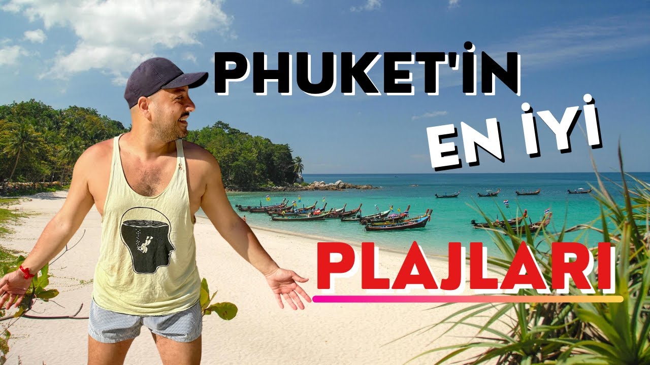 Tayland'ın En Güzel Plajları / Phuket Gezi Turu / Thailand Vlog 2023