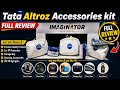 Tata Altroz Accessories Kit Full Review 🔥 | Kya Kya Milta Hai? Worth It? 🤔