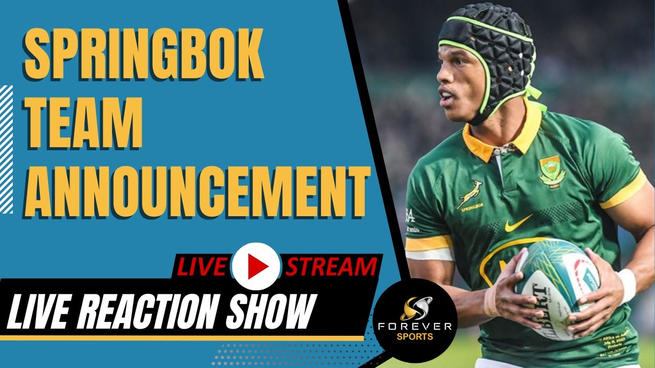 SPRINGBOK TEAM ANNOUNCEMENT! Live Reaction Show Forever Rugby