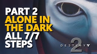 Alone in the Dark Part 2 Destiny 2