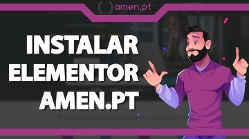 Como instalar o ELEMENTOR na Amen.pt (Rápido e Fácil) 2022