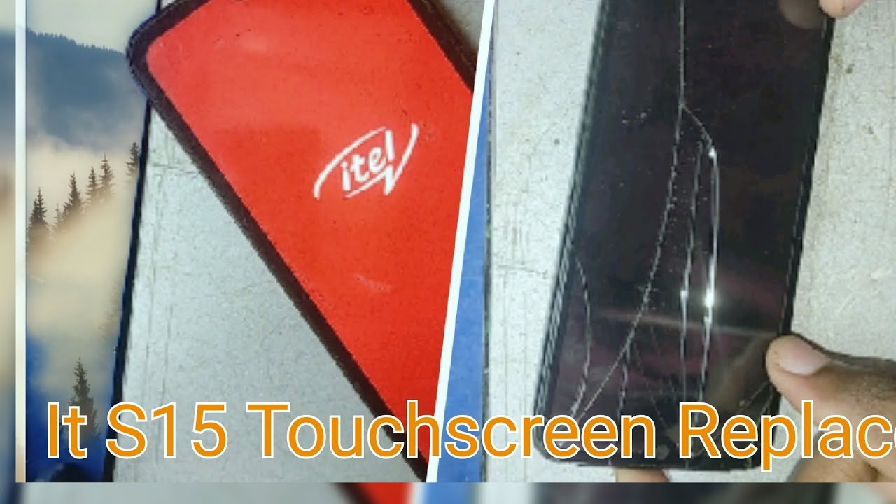 Itel S15 No touch problem, touchscreen replacement. Could it be Easier???