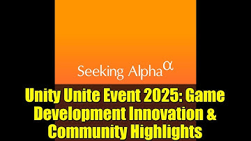 Unity Unite Event 2025: Game Development Innovation & Community Highlights