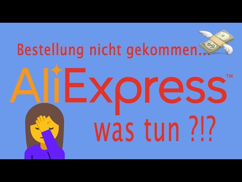 Aliexpress Bestellung nicht angekommen?! WAS TUN?! Geld zurück! Deutsch