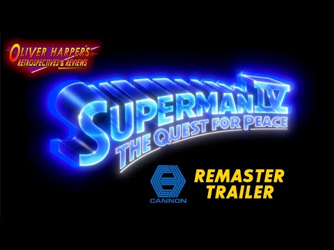 Superman IV: The Quest for Peace - Cannon Films Trailer (Remastered)