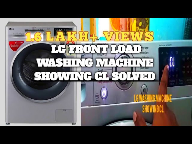 LG Washing Machine Error Showing CL Error Solve Just in 5 Seconds Child  Lock is Cleared - YouTube