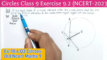 Class 9 Circles Ex 9.2 Q3 NCERT new Syllabus 2023 | Ex 10.4 Q3 Circles class 9th Maths Old ncert