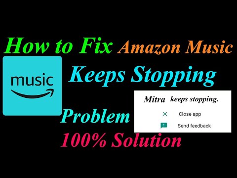 How to Fix Amazon Music App Keeps Stopping Error Android u0026 Ios | Apps Keeps Stopping Problem