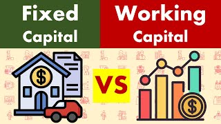 Differences Between Fixed Capital and Working Capital