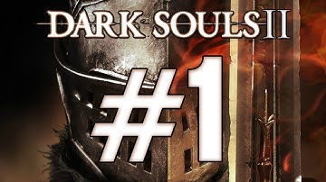 Dark Souls 2 - Strength Build - Playthrough 1 Part 1