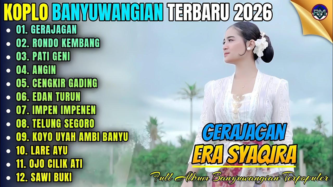 GERAJAGAN - RONDO KEMBANG - PATI GENI || Album Era Syaqira Koplo Banyuwangi Terbaru 2026 On Trending