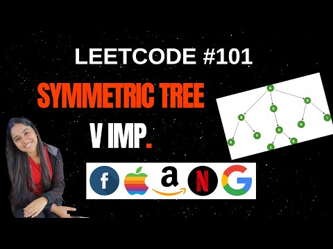 LEETCODE #101 | DSA | INTERVIEW PREP | SYMMETRIC TREE | CODING
