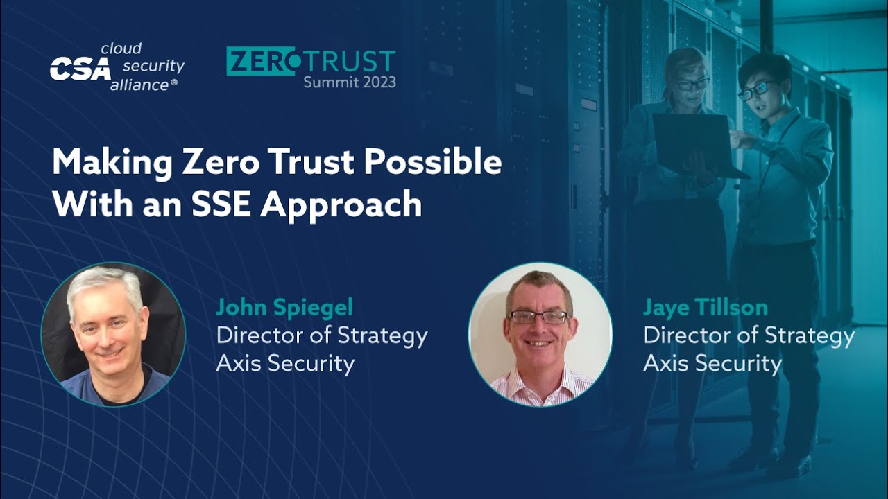 Making Zero Trust Possible With an SSE Approach - YouTube