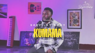 KUMAMA | JOSE NZITA | BARZILAY NGOY | SPONTANEOUS WORSHIP 