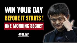 Win Your Day Before It Starts – Jack Ma’s Simple Morning Habit