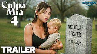 Culpa Mia 4 Trailer (2027) l NIEUWE FILM AANGEKONDIGD!