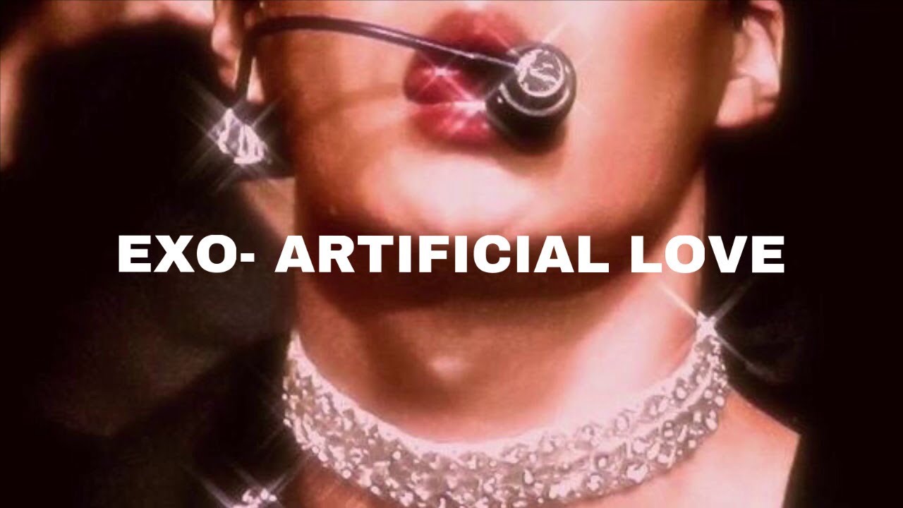 EXO- Artificial Love (𝓢𝓵𝓸𝔀𝓮𝓭 𝓭𝓸𝔀𝓷)