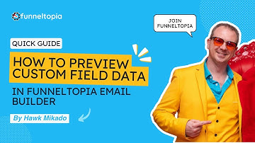 How to Preview Custom Field Data in Funneltopia Email Builder | Quick Guide