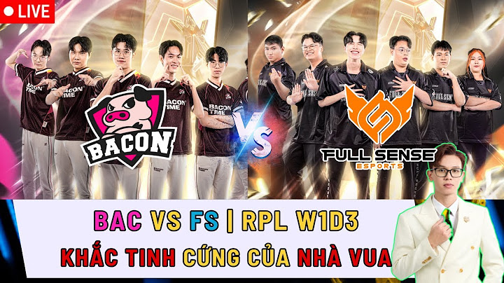 TÂM ĐIỂM RPL THÁI: BAC vs FS | BAC vs TLN | BÌNH LUẬN TIẾNG VIỆT