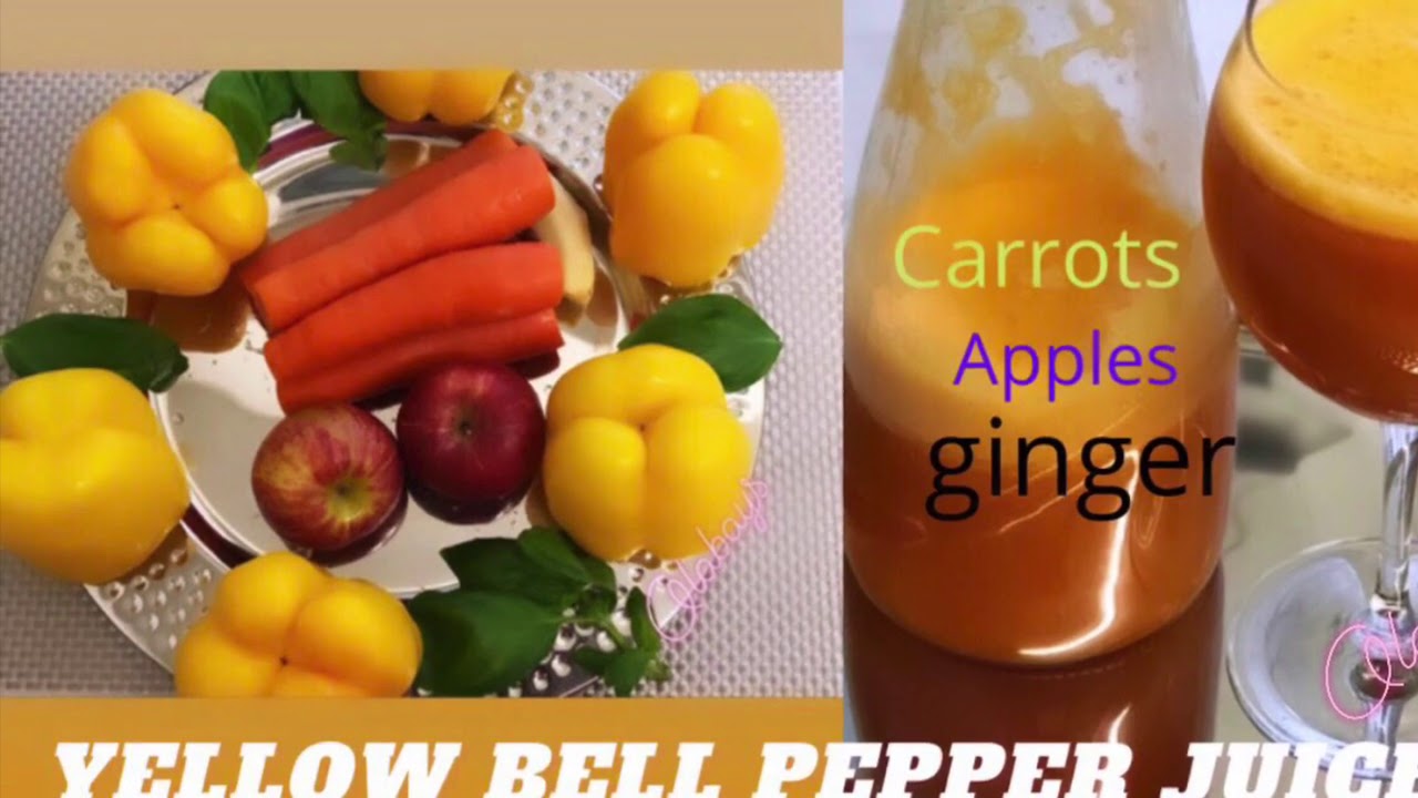 HOW TO MAKE BELL PEPPER JUICE AND THE BENEFITS.olabays YouTube