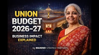 Union Budget 2026–27 Breakdown: Winners, Losers & Business Impact