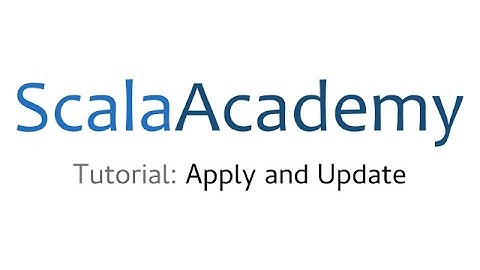 Tutorial: Apply and Update in Scala