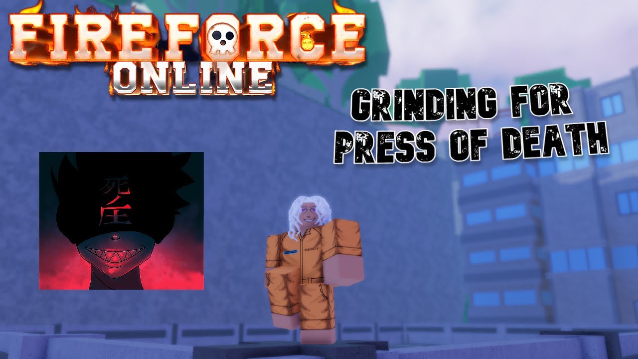 GRINDING FIRE FORCE WITH VIEWERS