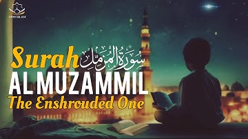 Surat Al-Muzzammil (Enshrouded One)|سورة المزمل|@DeenIslam971
