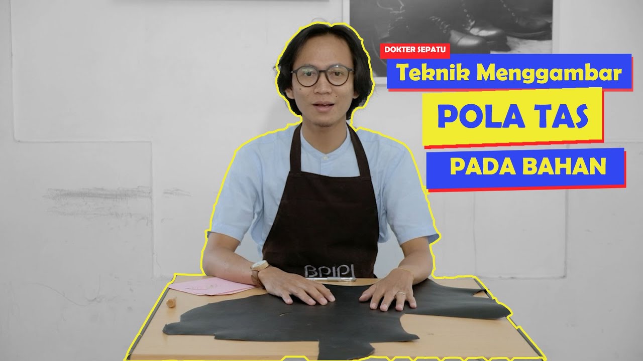 𝗙𝗢𝗢𝗧𝗪𝗘𝗔𝗥 𝗞𝗡𝗢𝗪𝗟𝗘𝗗𝗚𝗘 - Teknik Menggambar Pola Tas Pada Bahan