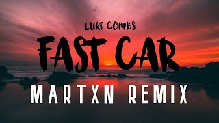 Luke Combs - Fast Car (Martxn Remix) | SUMMER VIBES Resimi