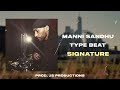 Manni sandhu type beat  signature  instrumental punjabi beats 2024