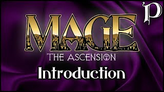 Mage: the Ascension -  Introduction to the Lore