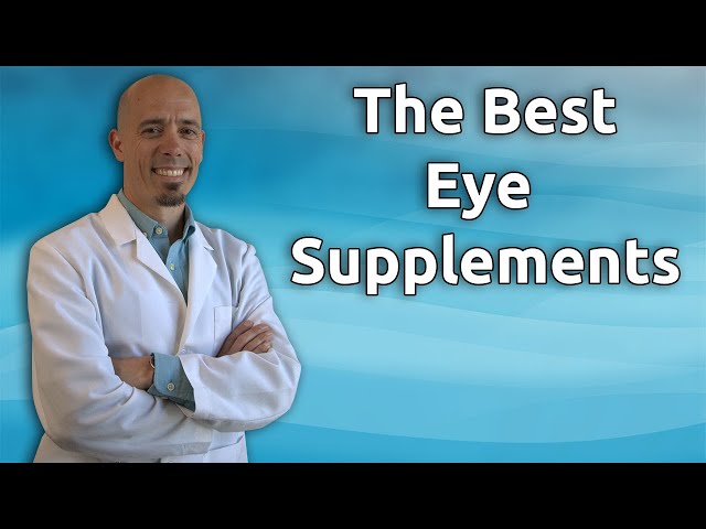 The Best Eye Health Supplements