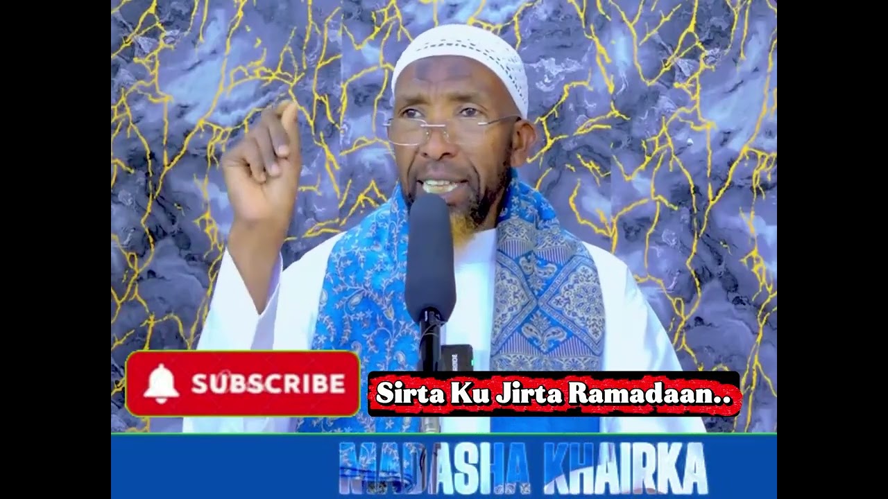 Sirta Ku Jirta Ramadaanta ll Shekh Maxamed Haybe ll