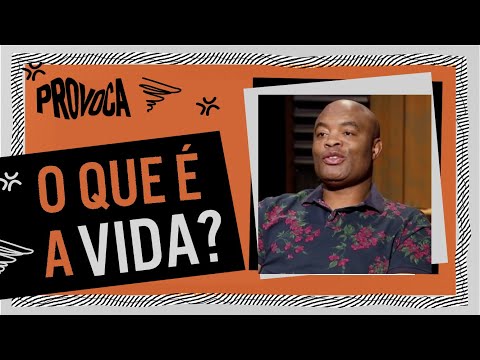 O que é a vida, ANDERSON SILVA? @ProvocaTVCultura