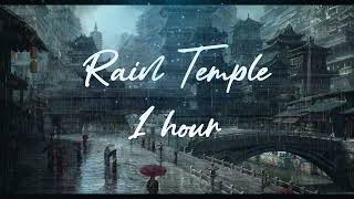 Rain Over The Ancient Temple 1 Hour ☾ Dark Xianxia Ambient Music